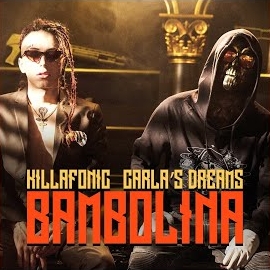Killa Fonic - Bambolina (Feat. Carla's Dreams) загрузить